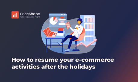 Comment reprendre vos activités de e-commerce après les vacances